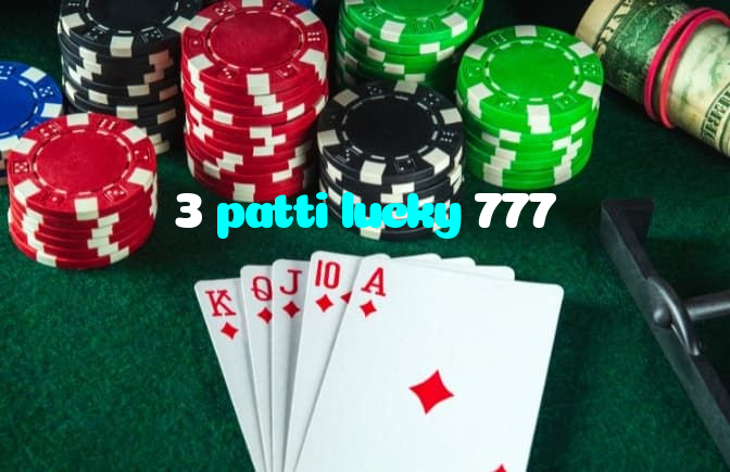 3 patti lucky 777